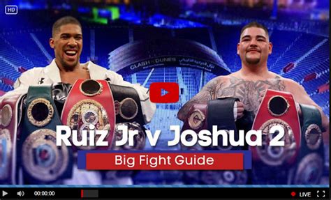 Andy Ruiz Jr Vs Anthony Joshua II Live