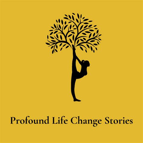 Profound Life Change Stories - PodcastAI
