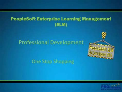 PPT - PeopleSoft Enterprise Learning Management (ELM) PowerPoint ...