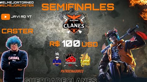 TORNEO GUERRA DE CLANES SEMI FINAL NA CASTER JAVI FREE FIRE YouTube