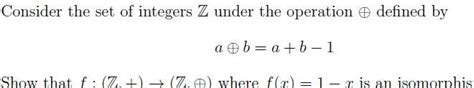 [answered] Consider The Set Of Integers Z Under The Operation Defined