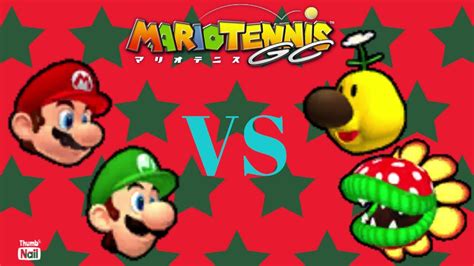 Mario Power Tennis Mario Luigi Vs Wiggler Petey Piranha YouTube