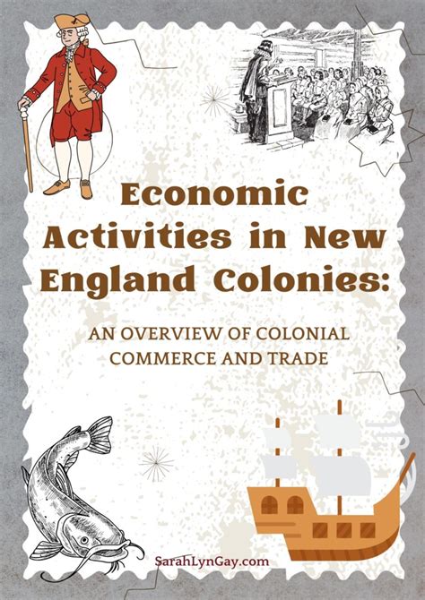 The Economic Engine Of Survival Unpacking The New England Colonies Economic Activities