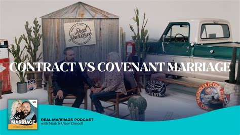 Contract Vs Covenant Marriage Real Marriage Podcast Mark And Grace Driscoll Youtube