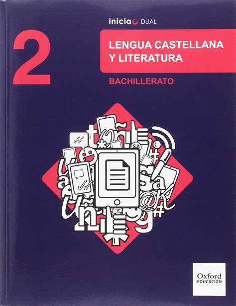 Inicia Dual Lengua Castellana Y Literatura 2º Bachillerato Libro Del