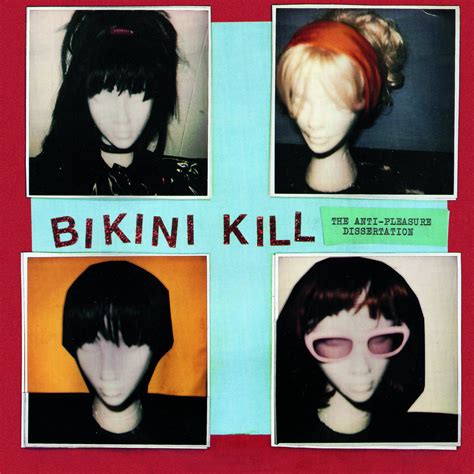 The Anti Pleasure Dissertation Bikini Kill