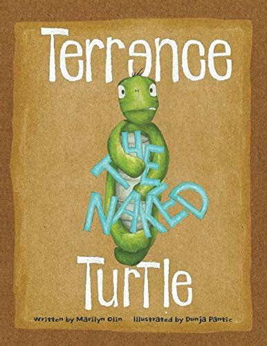 Terrence The Naked Turtle By Marilyn Olin Goodreads
