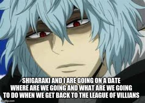Date With Shigaraki Imgflip