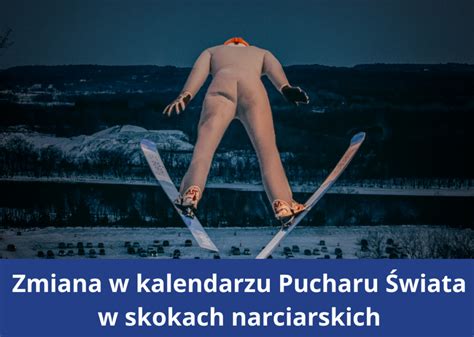 Zmiana w kalendarzu Pucharu Świata w skokach narciarskich Moje Narty