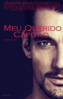 Meu Querido Capit O Romance Gay Confuso Wattpad
