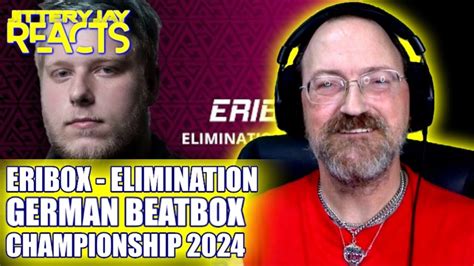 Eribox Elimination German Beatbox Championship Reaction