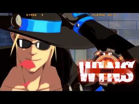 Guilty Gear Xrd REVELATOR Jonny S Story YouTube