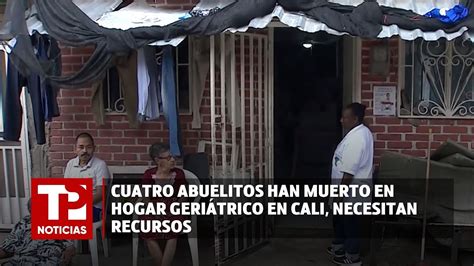 Cuatro abuelitos han muerto en hogar geriátrico en Cali necesitan