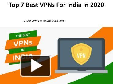 Ppt Top Best Vpns For India In Powerpoint Presentation Free