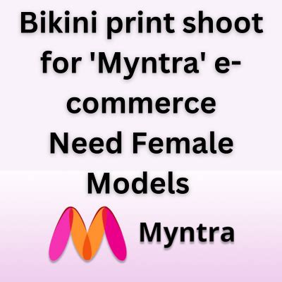 Bikini Print Shoot For Myntra E Commerce Need Female Models