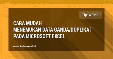 Cara Mencari Data Pendua Pendua Dan Data Unik Dalam Excel Tutorial