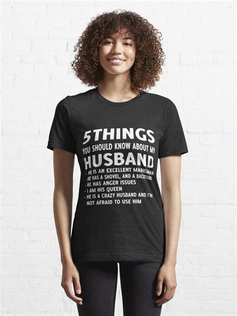 5 Things You Should Know About My Husband T Shirt For Sale By