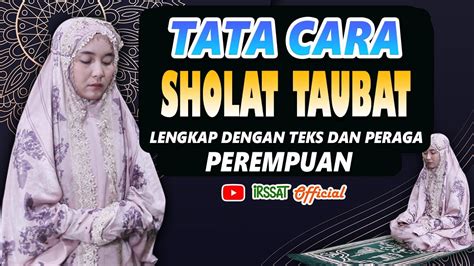 Tata Cara Sholat Taubatlengkap Dengan Teks Dan Peraga Perempuan Youtube