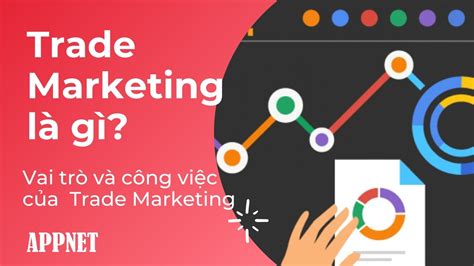 Trade Marketing Là Gì Vai Trò Và Công Việc Của Trade Marketing