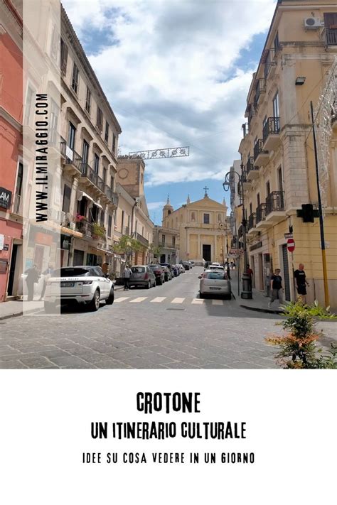 Crotone Cosa Vedere In Un Giorno Artofit