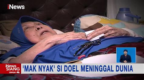 Aminah Cendrakasih Pemeran Mak Nyak Di Sinetron Si Doel Meninggal