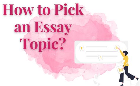 How To Pick An Essay Topic Trueeditors