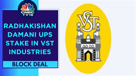 VST Industries Gains Radhakishan Damani SBI MF Buy Stake CNBC TV18