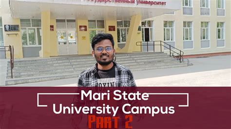 Mari State University Campus Part Mbbs Indian Students In