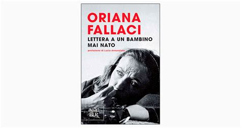 LETTERA A UN BAMBINO MAI NATO DI ORIANA FALLACI Let S Book