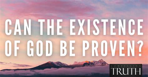 Can the existence of God be proven?