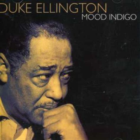 Duke Ellington – Mood Indigo (2005, CD) - Discogs