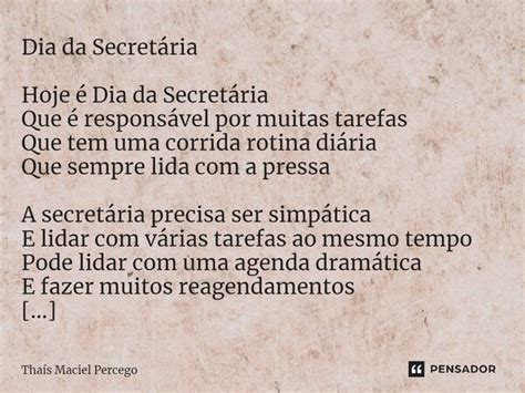 ⁠dia Da Secretária Hoje é Dia Da Thaís Maciel Percego Pensador