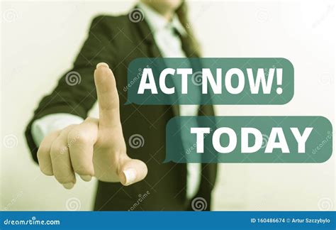 Text Sign Showing Act Now Conceptual Photo Fulfil The Function Or