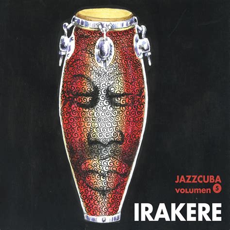 Jazzcuba Vol Album By Irakere Apple Music