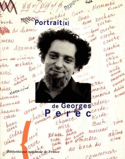 Portrait S De Georges Perec Editions De La Biblioth Que Nationale De