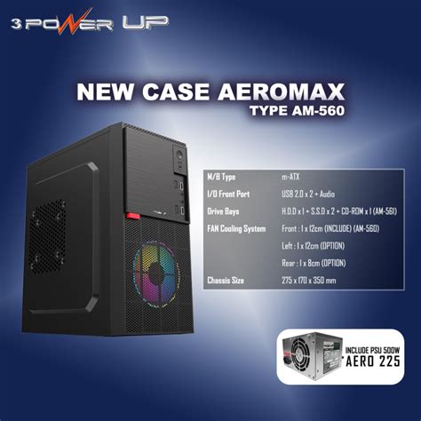 Jual Casing Power Up AEROMAX AM 560 With PSU 500W M ATX Case Shopee