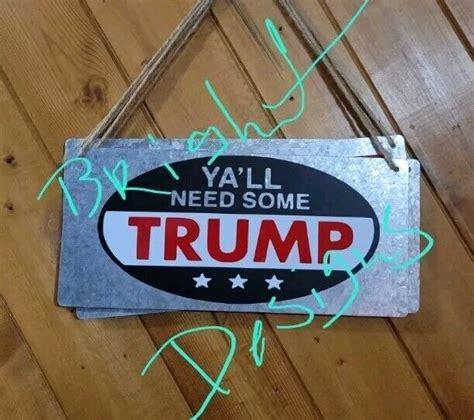 Yall Need Some Trump 2024 Sign Metal Usa Hunting Ebay