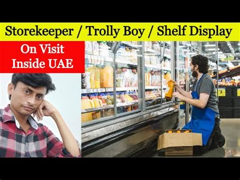 Storekeeper Trolly Boy Shelf Display Jobs In Dubai Youtube