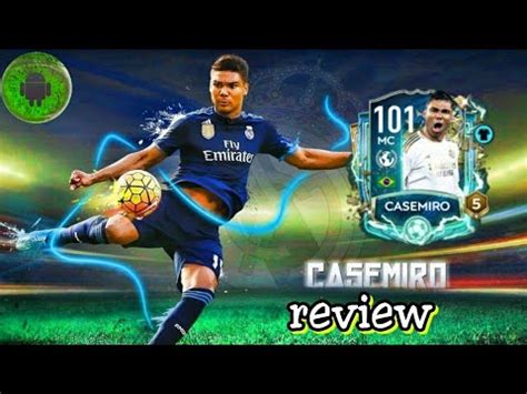 Casemiro Tots Grl Review Fifa Mobile Youtube