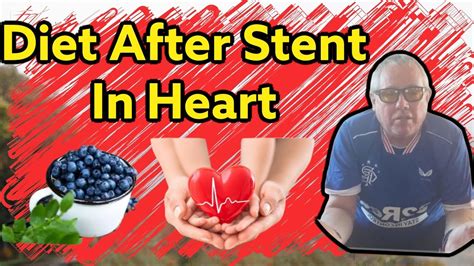 Diet After Stent In Heart Diet After Heart Attack Youtube