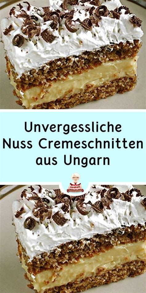 Unvergessliche Nuss Cremeschnitten Aus Ungarn Omas Kochrezepte