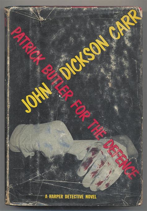 Patrick Butler For The Defense Von Carr John Dickson Very Good Hardcover 1956 Between The