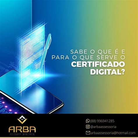 Certificado Digital O Que E Certificado Digital Descubra Aqui Como