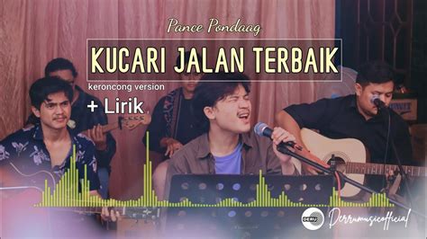 Kucari Jalan Terbaik Pance Pondaag DERU MUSIC Cover Lirik