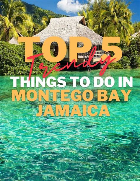 TOP 5 TRENDY THINGS TO DO IN MONTEGO BAY JAMAICA Looking For An