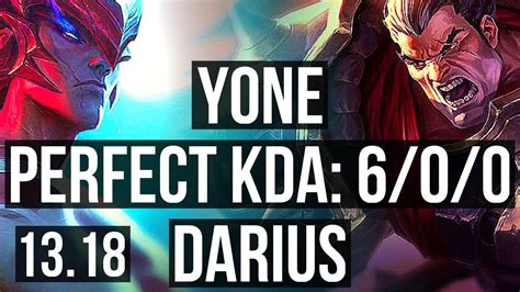 Yone Vs Darius Top 600 6 Solo Kills 600 Games Dominating