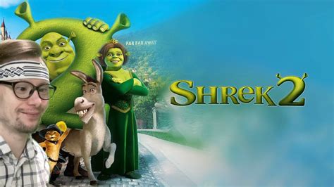 One Of My Favourite Movies Shrek 2 Youtube