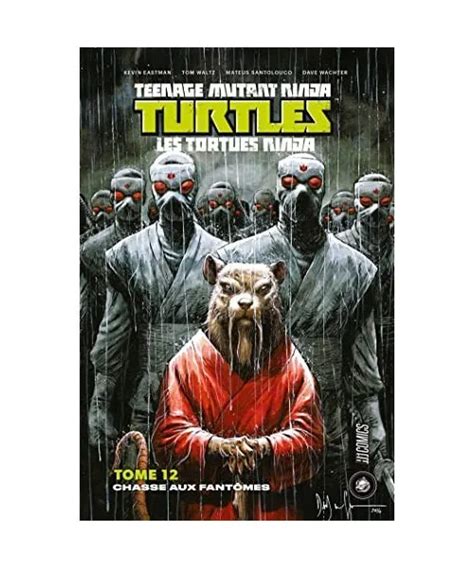 Les Tortues Ninja Tmnt T Chasse Aux Fant Mes Collectif Eur