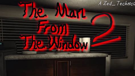 Download The Man From A Window 2 Horror Apk Ldplayer