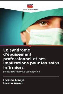 Le Syndrome D Puisement Professionnel Et Ses Implications Pour Les